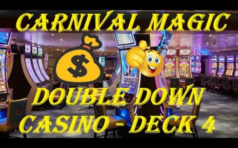 Carnival Magic – Double Down Casino – Non Smoking – Deck 4 – 5/1/2022