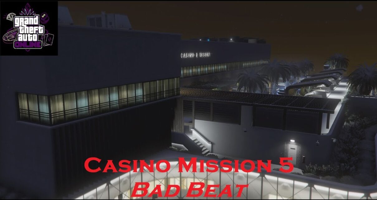 GTA Online: Casino Mission 5 – Bad Beat (Solo)