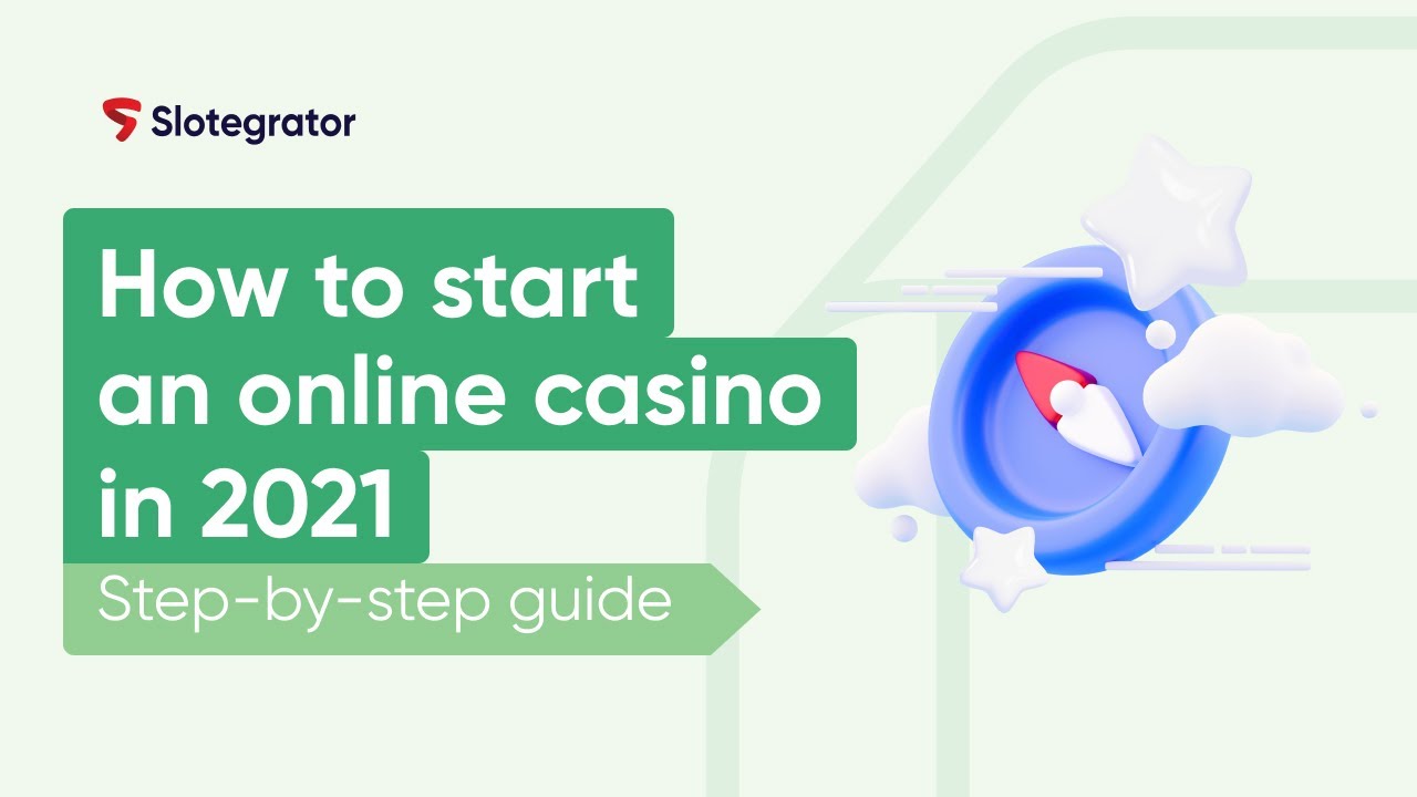 How to start an online casino in 2021. Step-by-step guide | Slotegrator Academy