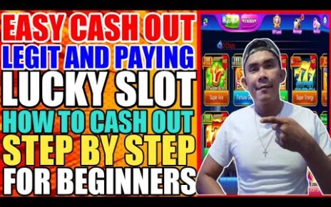 How to withdraw Lucky slot New online casino easy cash in cash out