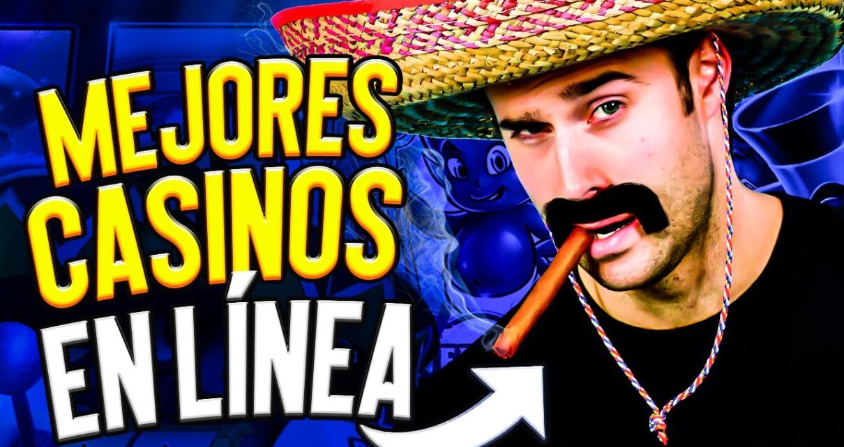 Mejores online casino en México  I  Los mejores casinos