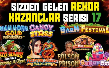 SLOT OYUNLARI SİZDEN GELENLER | REKOR KAZANÇLAR MAX WİNLER 17 #slotoyunları #casino #slot