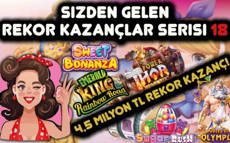 SLOT OYUNLARI SİZDEN GELENLER | REKOR KAZANÇLAR SERİSİ 18 #slot #casino #slotoyunları