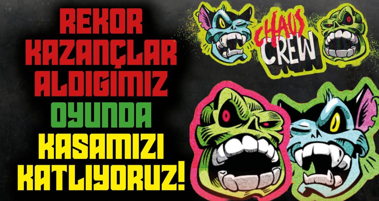 SLOT OYUNU CHAOS CREW İLE KASAMIZI KATLIYORUZ | SLOT OYUNLARIı SLOT OYUNU CHAOS CREW İLE KASAMIZI KATLIYORUZ | SLOT OYUNLARIı