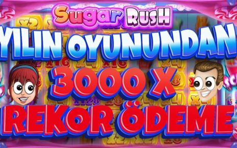 Sugar Rush | 3000 X REKOR KAZANÇ | NEREDEYSE MAX WIN !!