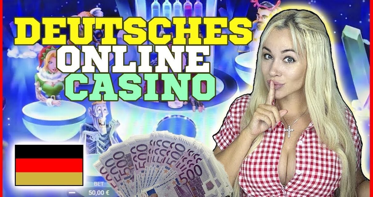 ? Deutsches Online Casino ? Holen Sie sich Boni im Deutschen Online Casino