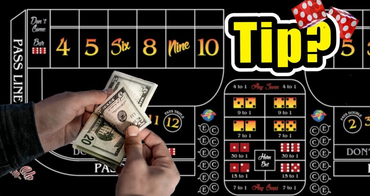 How to Tip, Playing Casino Craps?