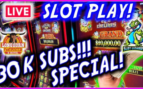? LIVE SLOTS! 30K SUBSCRIBER SPECIAL!!! BIG GRAND JACKPOT TIME! LONGHORN CASINO!