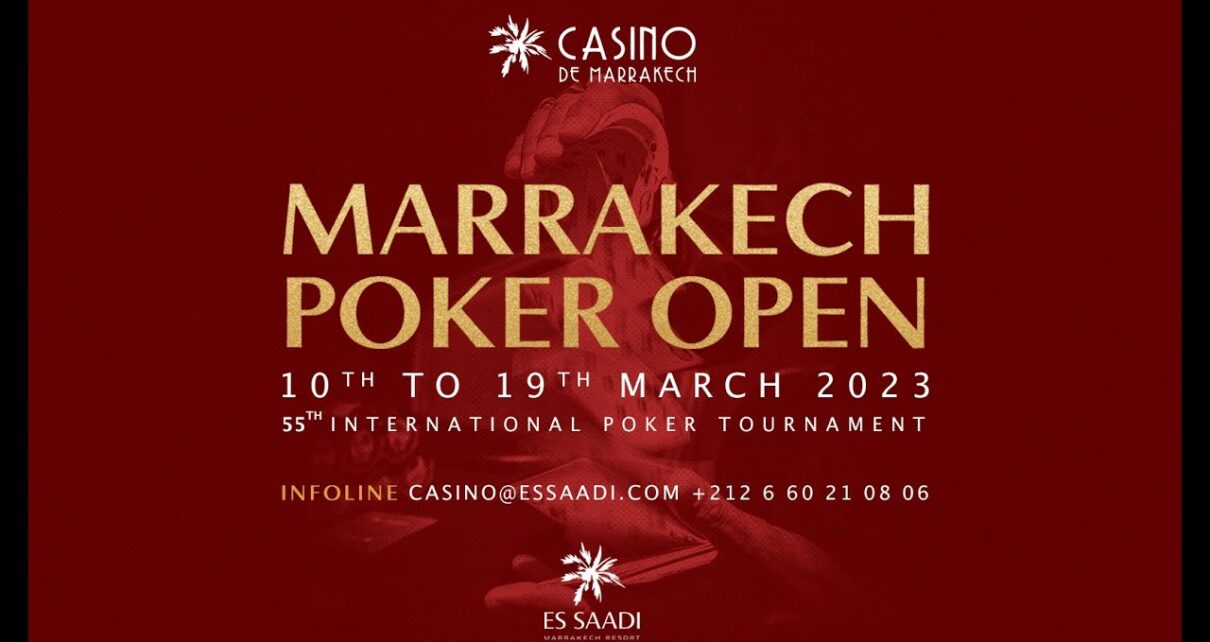 ? Marrakech Poker opened up 2023 : MPO MAIN EVENT – Casino de Marrakech