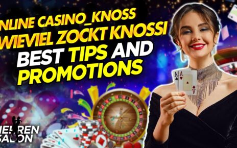 Online Casino Knossi – Wieviel zockt Knossi ???Herren?️Salon ?‍♂️