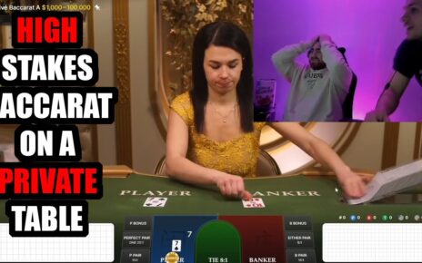 PRIVATE Table Baccarat !! High Stakes !!