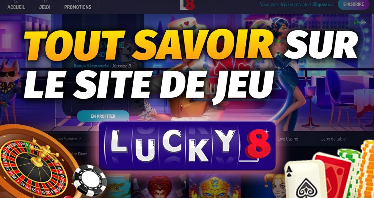 Tout savoir sur LUCKY 8 casino en ligne ! CaptainCaz test et avis