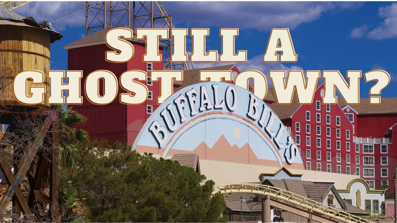 Buffalo Bill's Casino Is Open But Is It Still A Ghost Town?