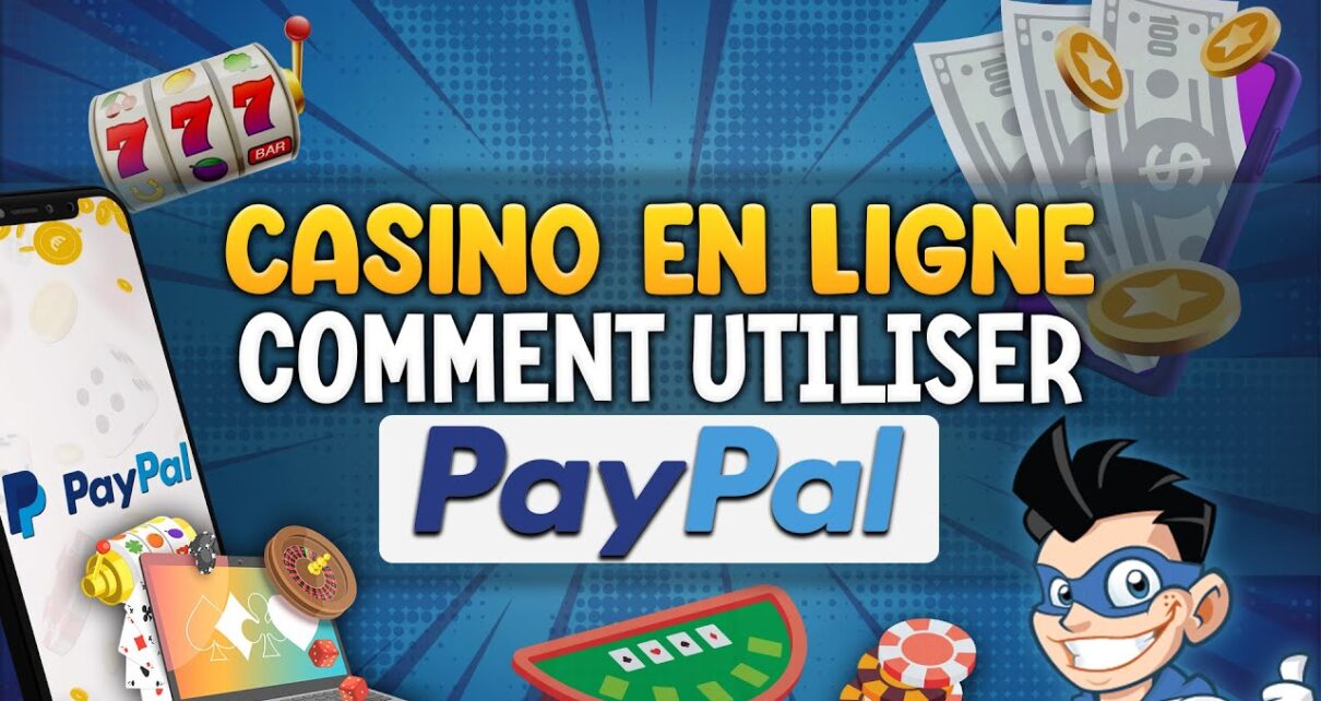 Casino en ligne avec Paypal ? Tutoriel comment utiliser Paypal comme méthode de paiement