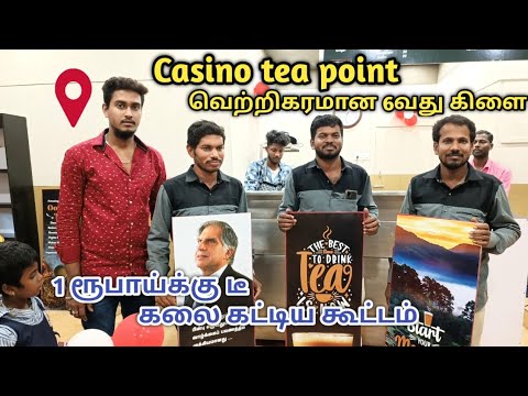 ?Casino tea dot –   ?1ரூபாய்க்கு விற்ற டீ ?
