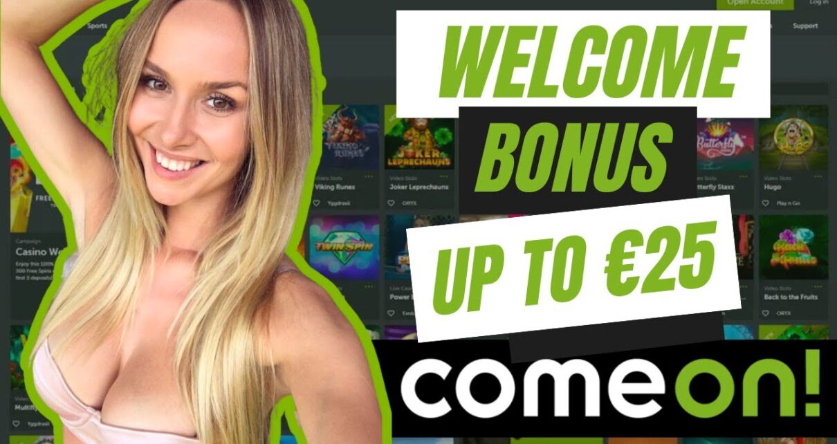 Come On Online Casino Welcome Bonus | Claim It at nowadays