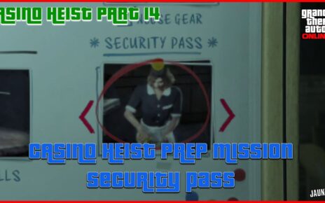 GTA ONLINE – CASINO HEIST PREP MISSION – SECURITY gain – constituent 14