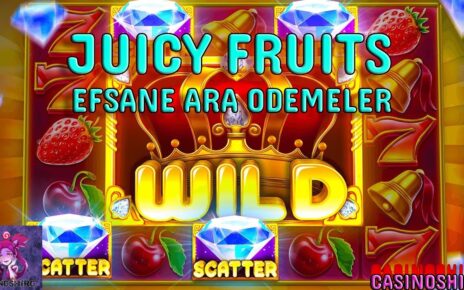 İNANILMAZ ARA ÖDEMELER |?JUICY FRUIST?| #slot #casino #slotoyunları