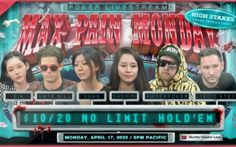 MAX hurting MONDAY!! Liquid Steve, Xuan Liu, RaverPoker, Nate Hill & Sashimi!! Commentary by DGAF