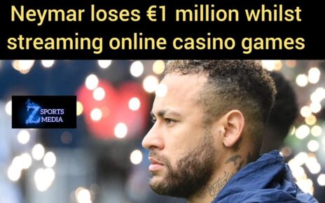 Neymar loses €1 ane thousand thousand whilst streaming online casino games |