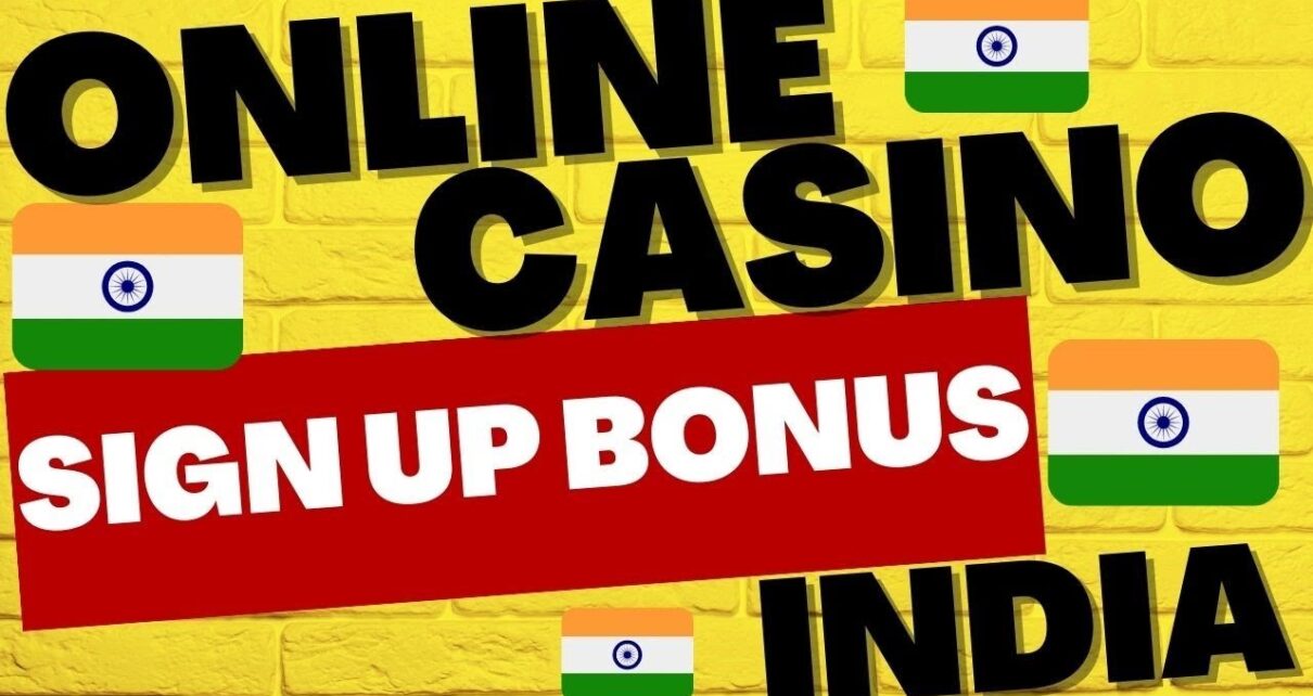 Online Casino Sign Up Bonus India – Get Exclusive offering ONLY for India ( 2023 )