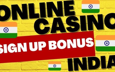 Online Casino Sign Up Bonus India – Get Exclusive offering ONLY for India ( 2023 )