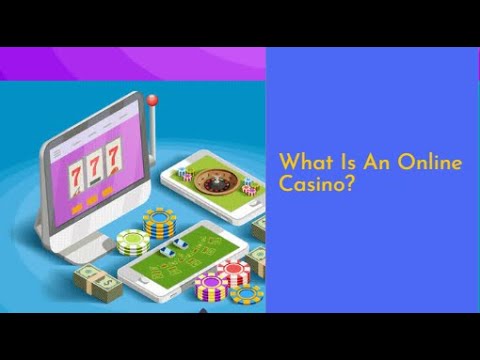 What is an Online Casino?