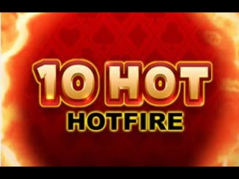 10 HOT Hotfire – online casino slot from Yggdrasil Gaming ? Max Win X 600 ⚠️ Verdict 5 out of 10