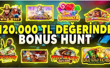 120.000 TL BONUS HUNT | SLOT OYUNLARI BONUS HUNT NASIL YAPILIR? | 8 OYUNDAN BONUS AVLADIK!!!