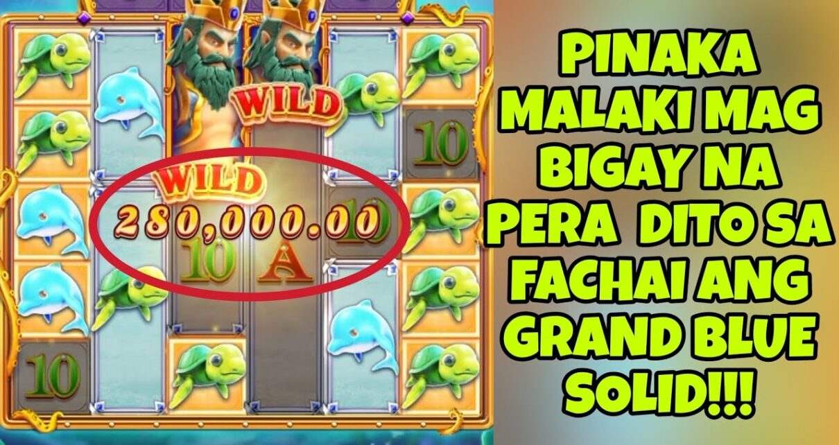 1k badget naging 300k yung panalo sa grand blue fachai online casino slot ?