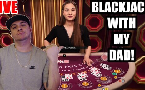 BLACKJACK With My DAD !! (non-Sponsored)(18+)