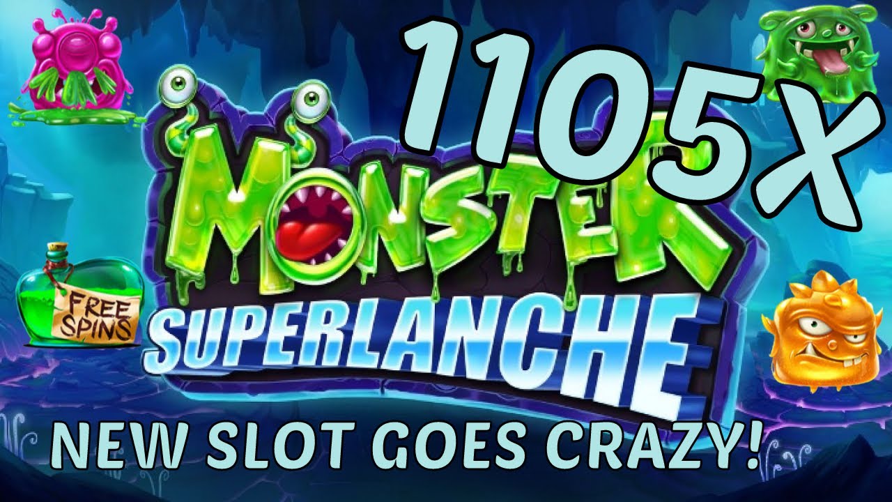 Casino wins - Monster Superlanche - 1105x - Bonus