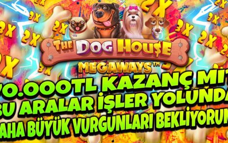 DOG HOUSE MEGAWAYS |?ETKİNLİK VAR ! UZUN ZAMANDIR GELMİYORDU BÖYLESİ EFSANE?#slot #casino #doghouse