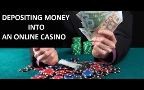 Deposit Money into an Online Casino 2023