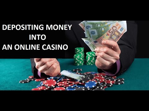 Deposit Money into an Online Casino 2023