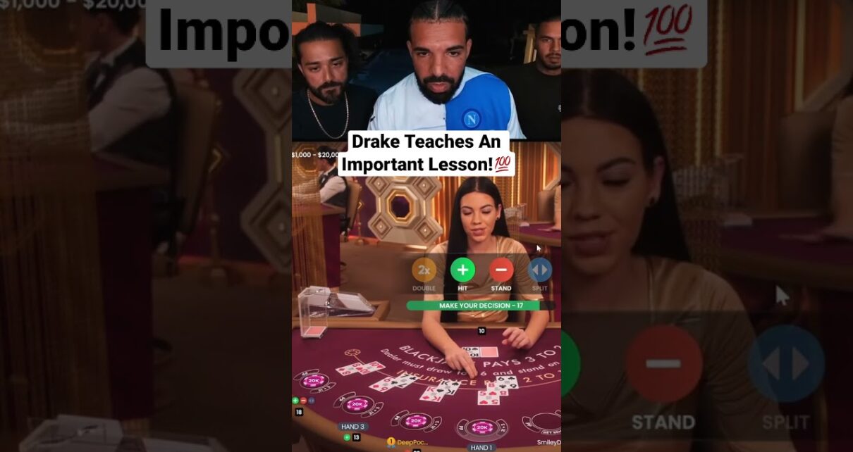 Drake Teaches An Important Lesson On Blackjack!