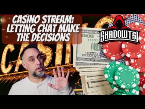 Interactive Online Casino Stream: Letting Chat Make the Decisions
