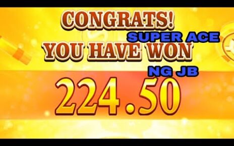 JB SLOT CASINO SUPER ACE CASH OUT AGAD PARA SURE