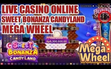 LIVE CASINO HARI INI ‼️ SWEET BONANZA CANDYLAND & MEGA WHEEL ‼️ LIVE SLOT GACOR HARI INI