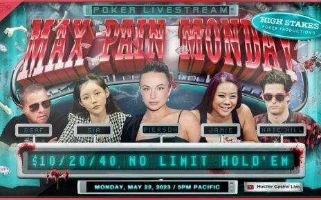 MAX hurting MONDAY!! Pierson Wodzynski, Nate Hill, DGAF, Sia, Jamie – Commentary by RaverPoker