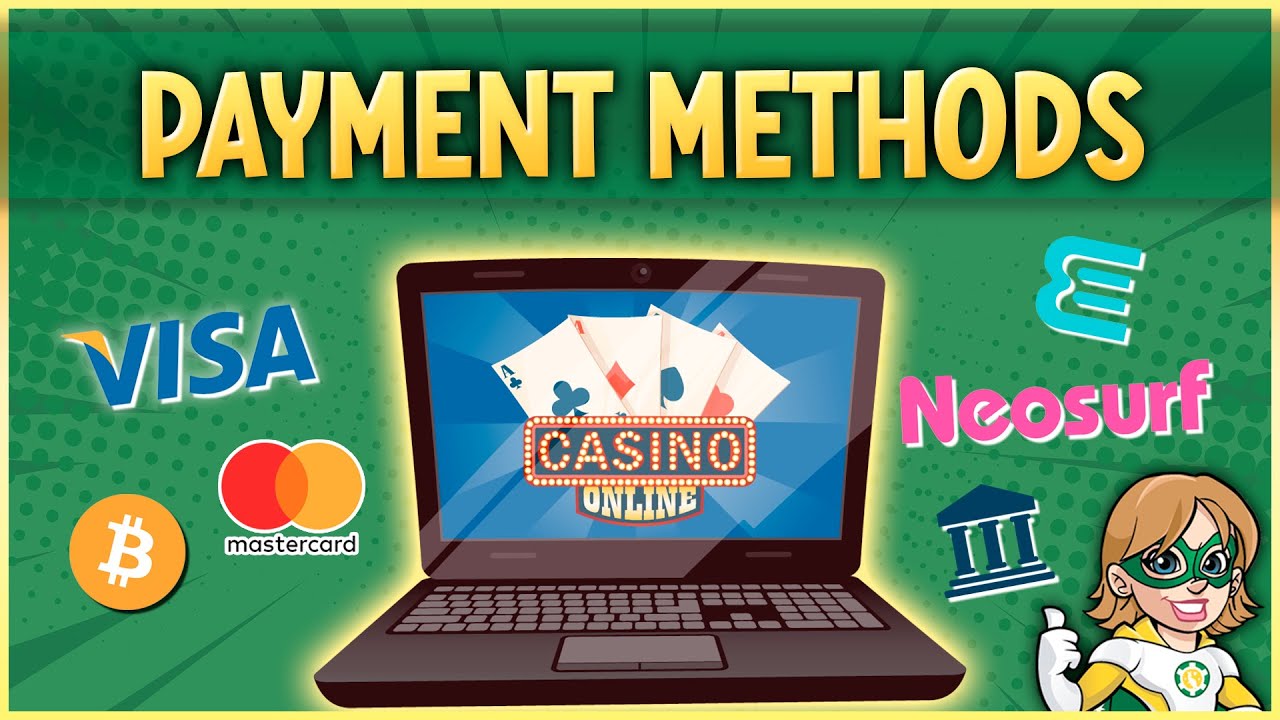 Online Casino Payment Methods ? How to Deposit and Withdraw Money