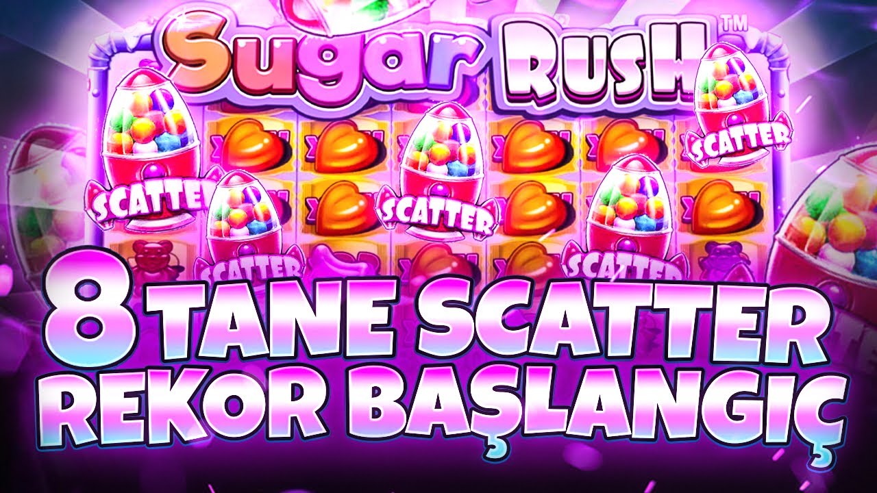 SUGAR RUSH | 8 Scatter Başlangıçlı Rekor Oyun!!! Bu Oyuna Kalp Dayanmaz | Big Win