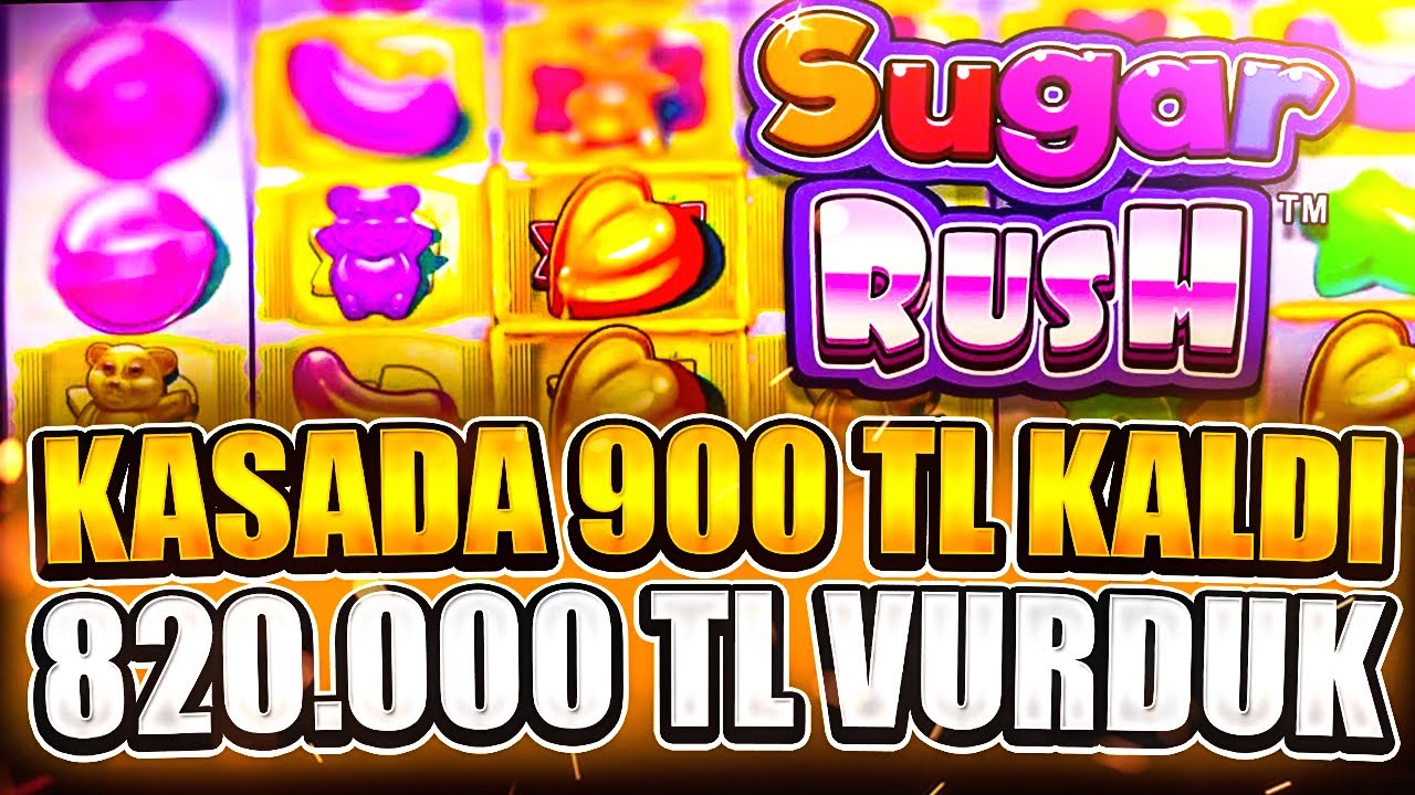 SUGAR RUSH | 820.000 TL VURGUN !!! KASA 900 TL KALDI EFSANE DÖNDÜK | Big Win