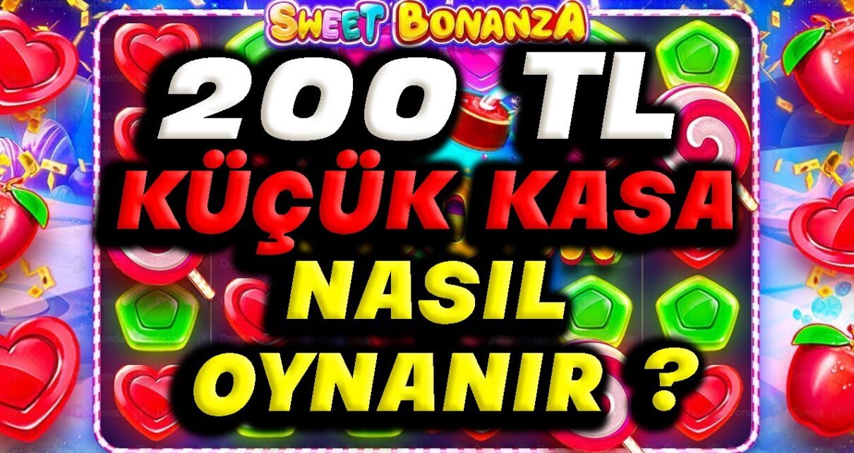 SWEET BONANZA | 200 TL Küçük Kasa Nasıl Oynanır ? | #slot #casino #slotoyunları #100x #sweetbonanza