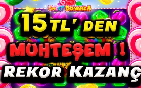 SWEET BONANZA | Son Anda!! Rekor Kazanç 15 TL’ den | #slot #casino #slotoyunları #100x #sweetbonanza