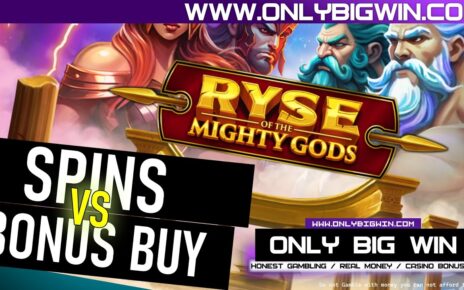 Spins VS. Bonus Buy: Ryse of the Mighty Gods Online Casino Slot by #OneTouch