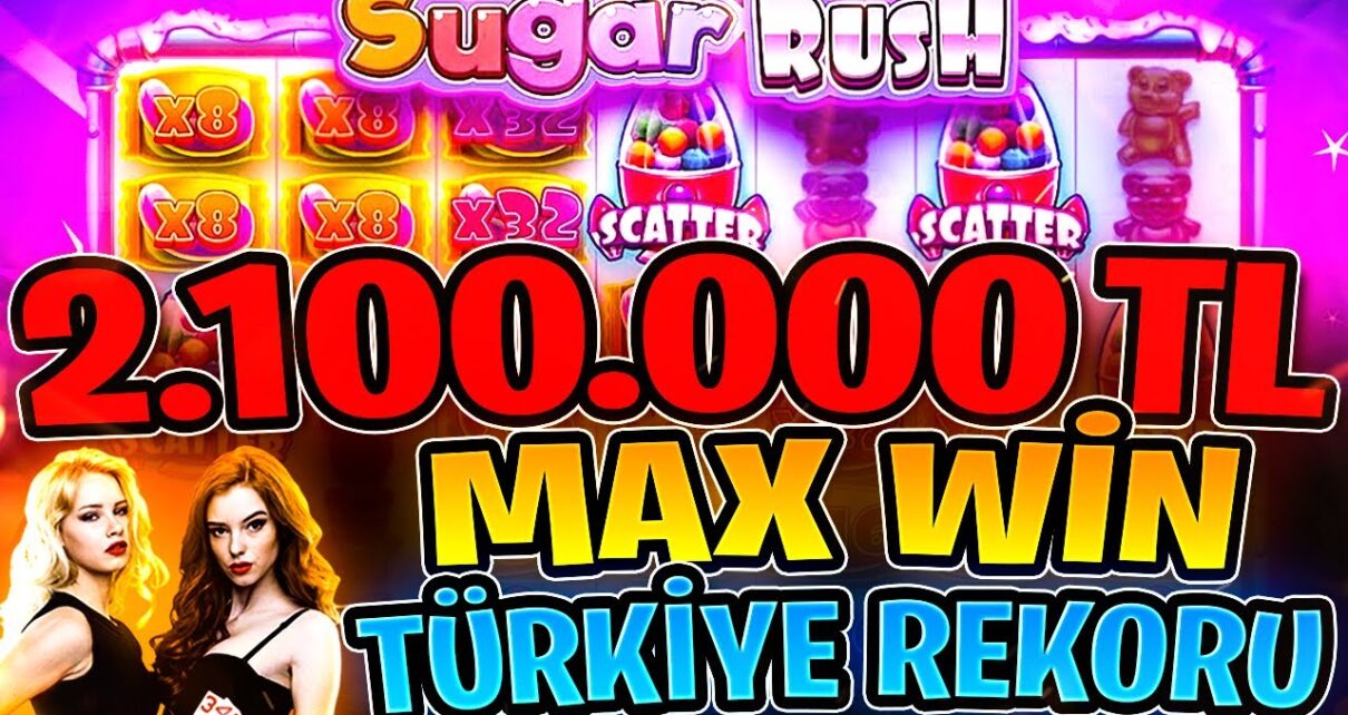 Sugar Rush | 2.100.000 TL MAX WİN Türkiye Rekoru Vurgun |ı