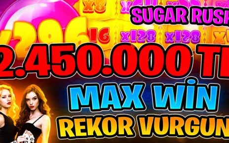 Sugar Rush Max Win | 2.450.000 TL Rekor Vurgun Uzatmalarla Kazandık | #sugarrush #slotoyunları