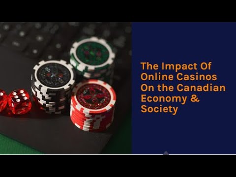 The Impact of Online Casino on the Canadian Economy and Society