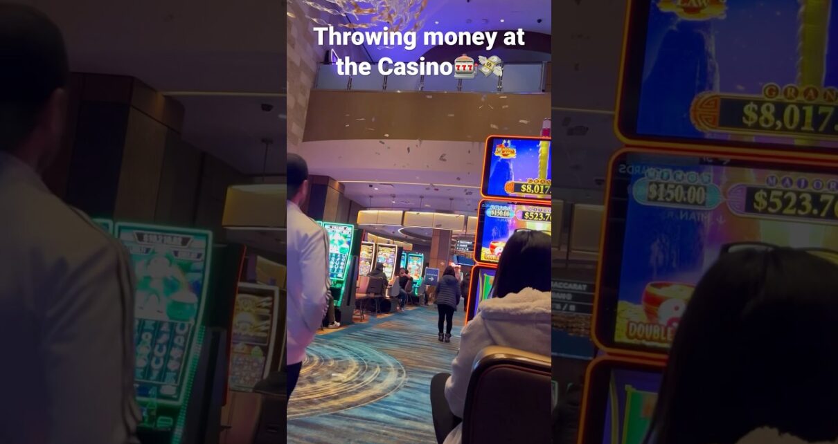 Throwing money in the Casino??